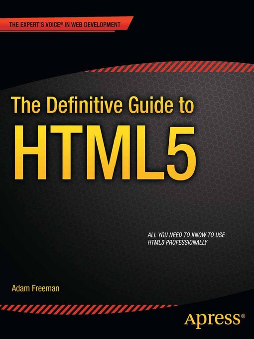 Title details for The Definitive Guide to HTML5 by Adam Freeman - Wait list